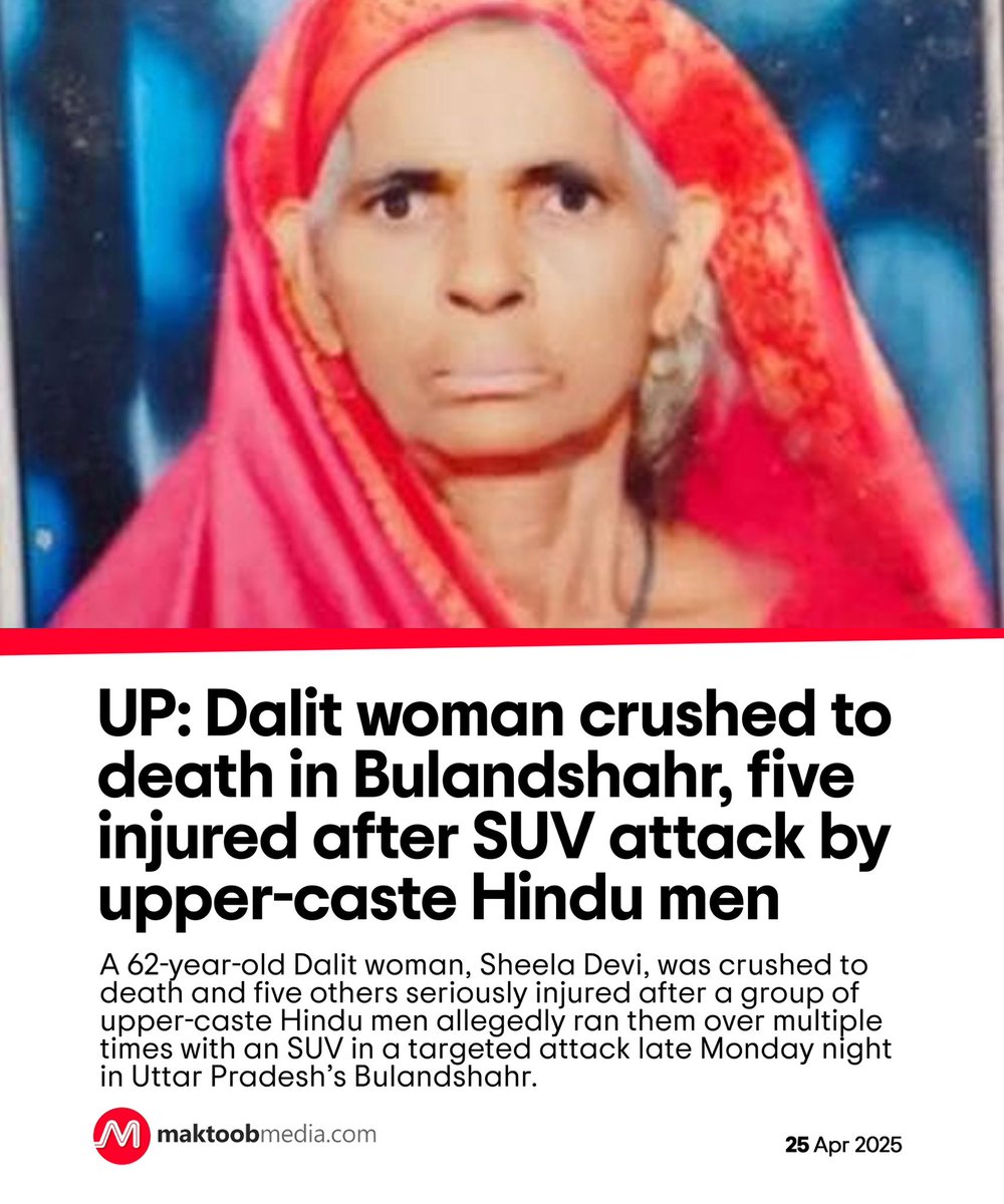 MaktoobMedia's tweet photo. A 62-year-old Dalit woman, Sheela Devi, was crushed to death and five others seriously injured after a group of upper-caste Hindu men allegedly ran them over multiple times with an SUV in a targeted attack late Monday night in Uttar Pradesh’s Bulandshahr.

https://t.co/FeoldJzSBQ https://t.co/F8PwbdLAtQ