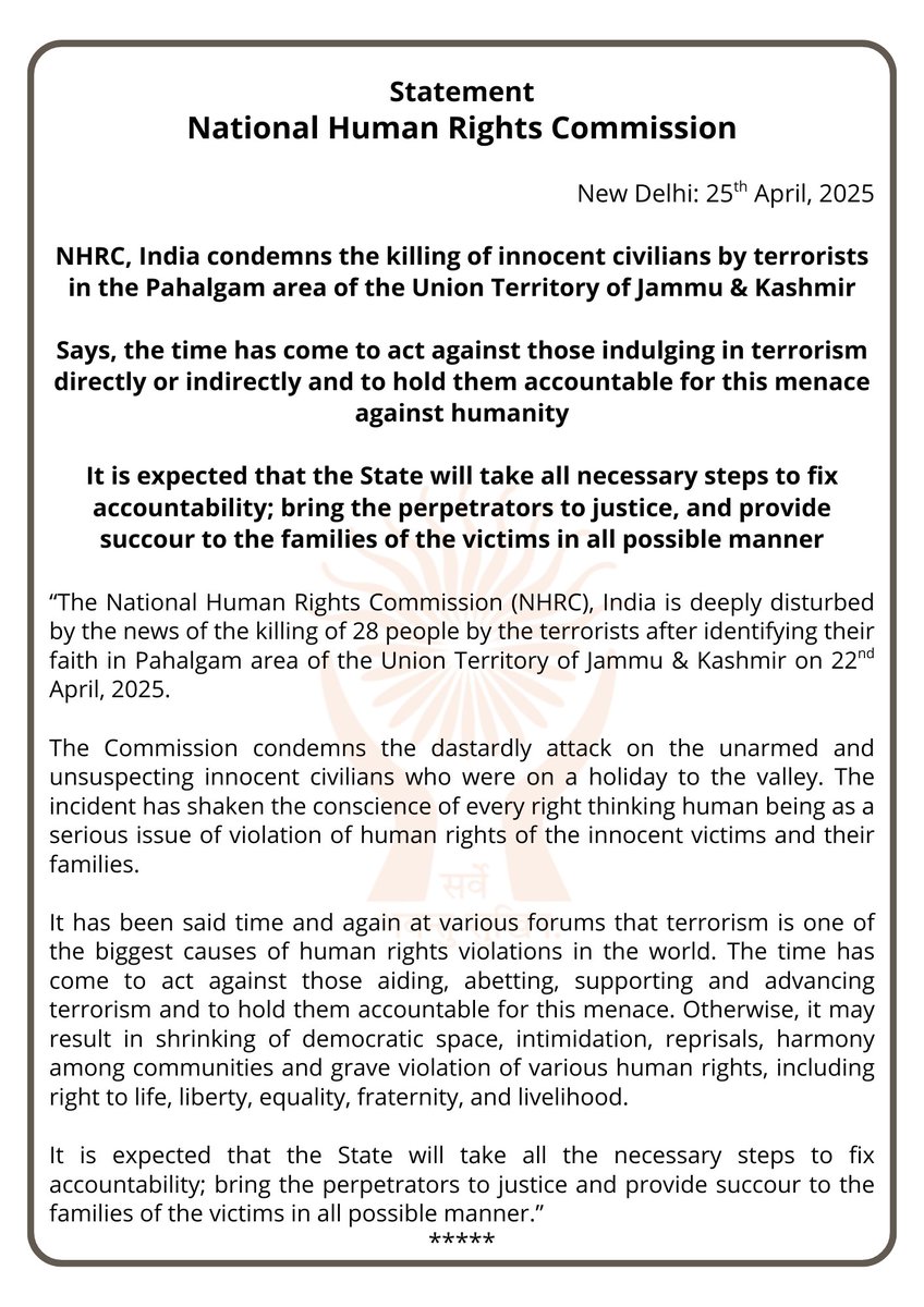 India_NHRC's tweet photo. NHRC, India, in a statement, condemns the killing of innocent civilians by terrorists in the #Pahalgam area of Jammu &amp; Kashmir. Says, the time has come to act against those indulging in #terrorism directly or indirectly &amp; to hold them accountable for this menace against humanity. https://t.co/SYyFsnqJT4