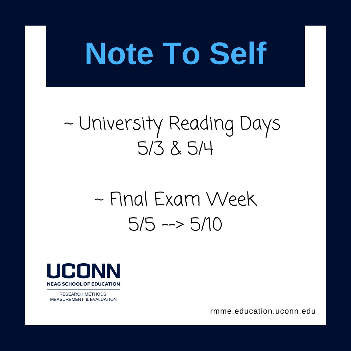 UConn_RMME's tweet photo. REMINDER: The #Spring semester is almost over, and #Final #Exam #Week will be here soon! Keep up the excellent work—we've got this!​

https://t.co/sA8EfwIDCe​
#UConn #Online #Research #Methods #Measurement #Evaluation​

#GradSchool #University #Students https://t.co/HsWnaLVk9J
