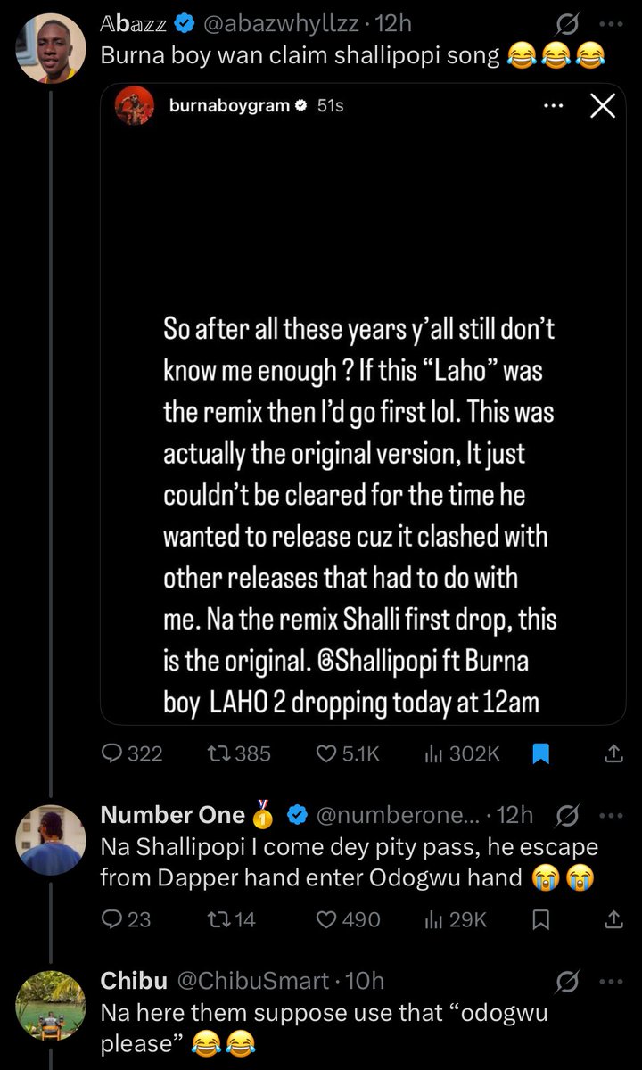 Alaba589's tweet photo. Burna boy wan claim shallipopi song kè 🥶  Shallipopi rush come out say nah just remix ooo, the main Laho song don blow tey tey 😂😂

TwitterNG reactions 🤣 Nah that “odogwu please” dey muzz me😂😂🤣🤣 https://t.co/ZhbTnEt8dL