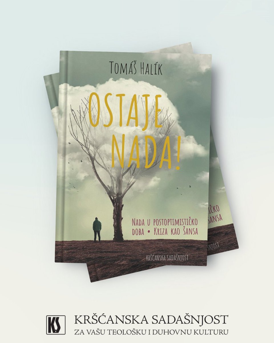 ksadasnjost's tweet photo. Nova #knjiga Tomáša Halíka: 'Ostaje nada! #Nada u postoptimističko doba'

U vremenima nesigurnosti, "Ostaje nada!" donosi smirenu, ali snažnu poruku: nada nije bijeg, nego hrabrost da se vidi dublje i ide dalje.

Više na: https://t.co/cDz4IjzZP6 https://t.co/d1WW19qVwg