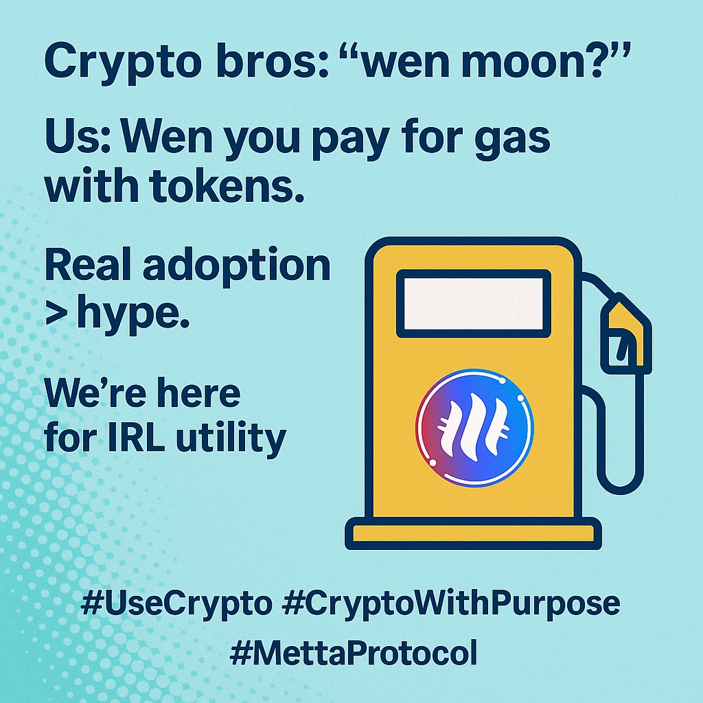 mettameco's tweet photo. Crypto bros: “wen moon?”
Us: Wen you pay for gas with tokens.
Real adoption > hype.
We’re here for IRL utility.
#UseCrypto #CryptoWithPurpose #MettaProtocol https://t.co/7TERAao7xa
