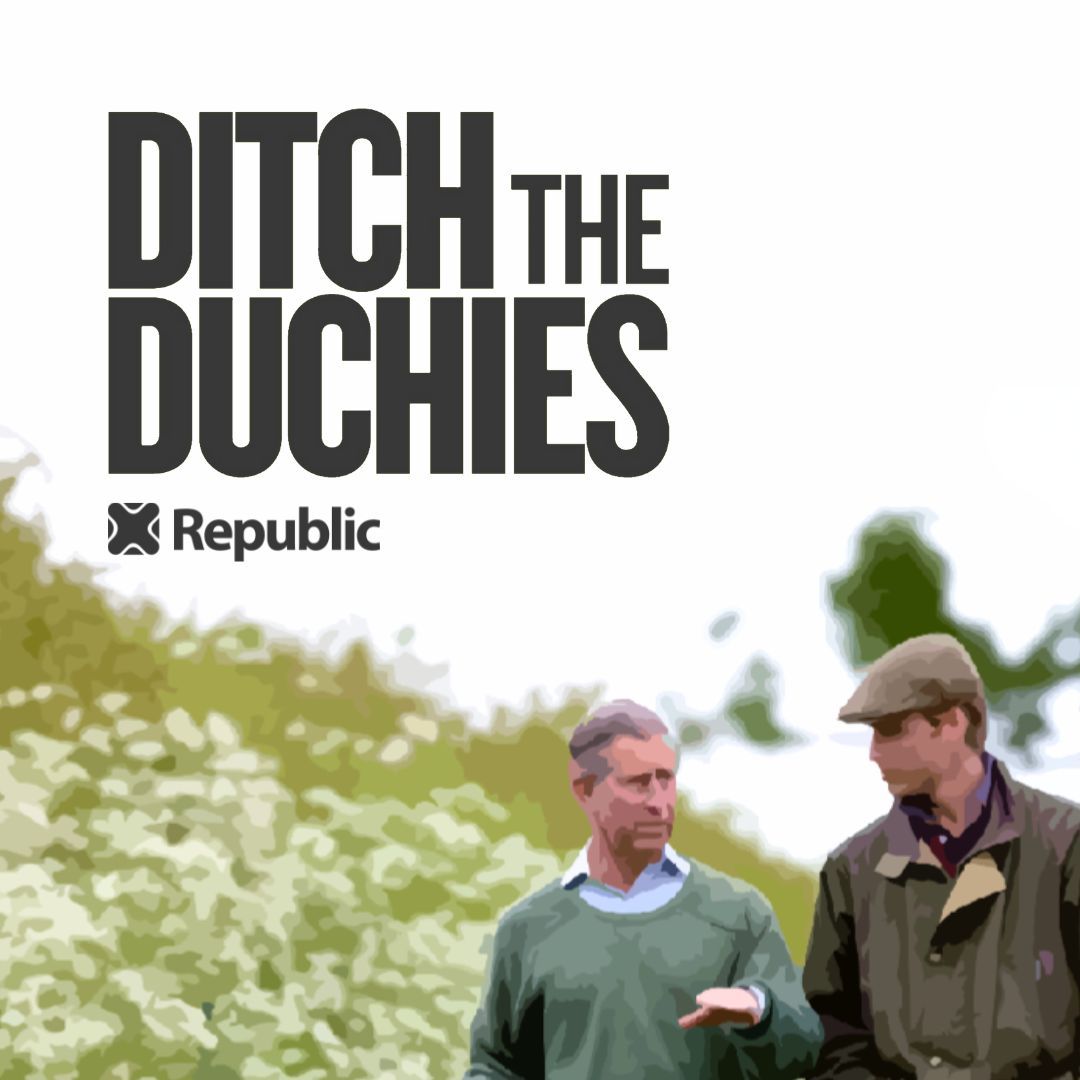 Republic (@republicstaff) on Twitter photo The royals take tens of millions of our money out of the Duchies each year despite having no right to. It's time to #DitchTheDuchies. #NotMyKing #AbolishTheMonarchy The royals take tens of millions of our money out of the Duchies each year despite having no right to. It's time to #DitchTheDuchies. #NotMyKing #AbolishTheMonarchy
