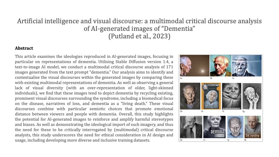 Artificial intelligence and visual discourse: a multimodal critical discourse analysis of AI-generated images of “Dementia”
By Emma Putland, Chris Chikodzore-Paterson &amp; Gavin Brookes
DOI: 10.1080/10350330.2023.2290555
#socialsemiotics #Dementia #AI #images #multimodal #CDA