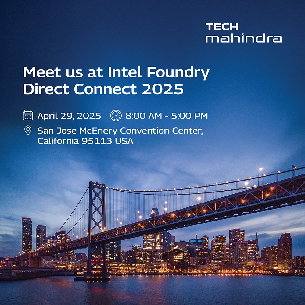 tech_mahindra's tweet image. We are excited to be a part of Intel Foundry Direct Connect 2025, and showcase our #design alliance partnership.

Join our leaders on Tuesday, April 29, 2025, 8:00 a.m. – 5:00 p.m., as we dive into the future of #processor technology at San Jose McEnery Convention Center, 150 W…