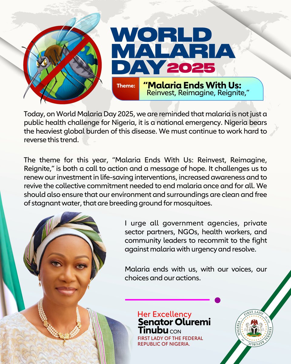 Today, on World Malaria Day 2025, we are reminded that malaria is not just a public health challenge for Nigeria, it is a national emergency. Nigeria bears the heaviest global burden of this disease. We must continue to work hard to reverse this trend.

The theme for this year,
