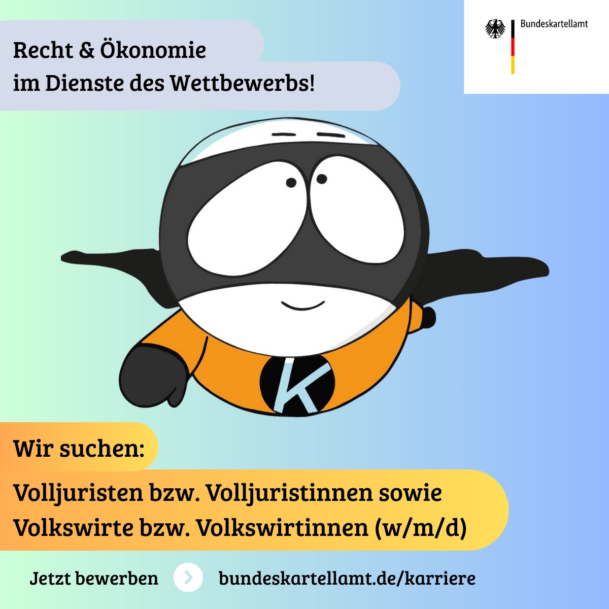 🎯 Recht &amp; Ökonomie im Dienste des Wettbewerbs – Wir suchen Verstärkung! Werden Sie Teil des Bundeskartellamtes, wo kluge Köpfe den fairen und freien Wettbewerb sichern.

Wir suchen Volljuristinnen und Volljuristen sowie Volkswirtinnen und Volkswirte, die mit uns die Spielregeln