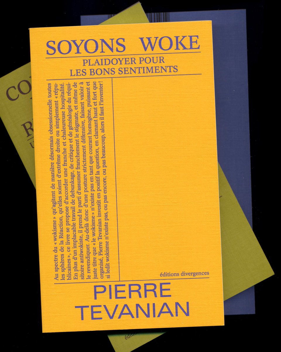 ✨🆕 DISPO AUJOURD’HUI : « Soyons woke • Plaidoyer pour les bons sentiments » de Pierre Tevanian en librairie et sur notre site

📙🔗 editionsdivergences.com/livre/soyons-w…