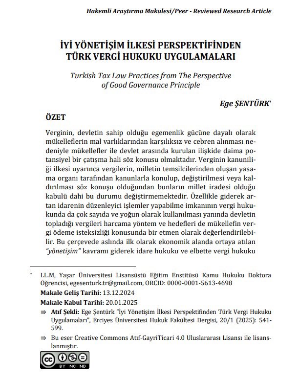 "İYİ YÖNETİŞİM İLKESİ PERSPEKTİFİNDEN TÜRK VERGİ HUKUKU UYGULAMALARI" başlıklı makalem Erciyes Üniversitesi Hukuk Fakültesi Dergisi'nde (C. 20, S. 1, 2025) yayımlanmış olup şu linkten okuyabilirsiniz:
dergipark.org.tr/tr/pub/eruhfd/…