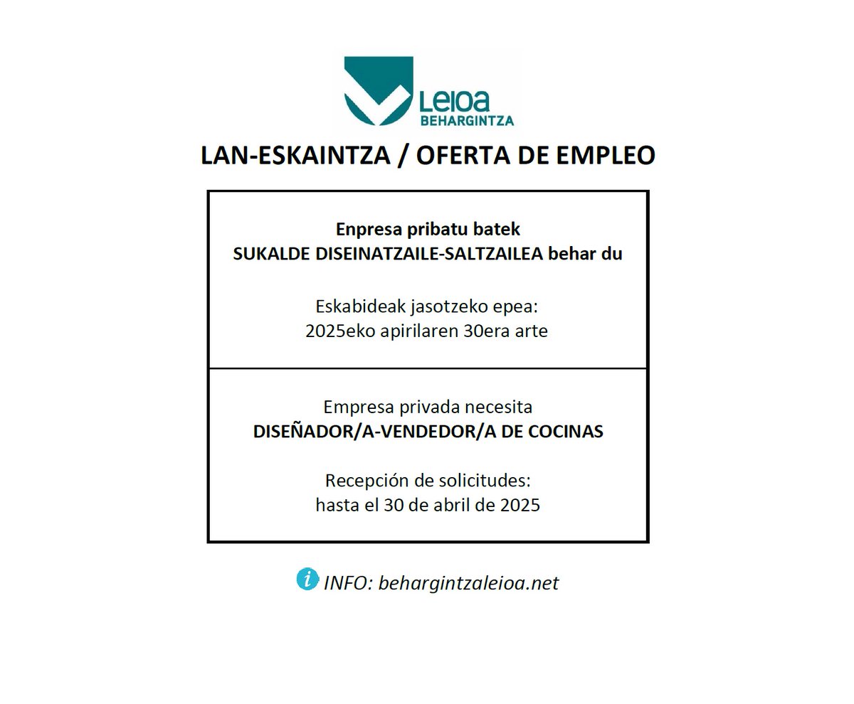 LAN ESKAINTZA. Bidali CV behargintza@leioa.eus edo apunta zaitez gure web orrian behargintzaleioa.net

OFERTA EMPLEO: Manda tu CV a behargintza@leioa.eus o apúntate en nuestra web behargintzaleioa.net 

#laneskaintza #lana #ofertadetrabajo #oferta #trabajo #behargintzaleioa