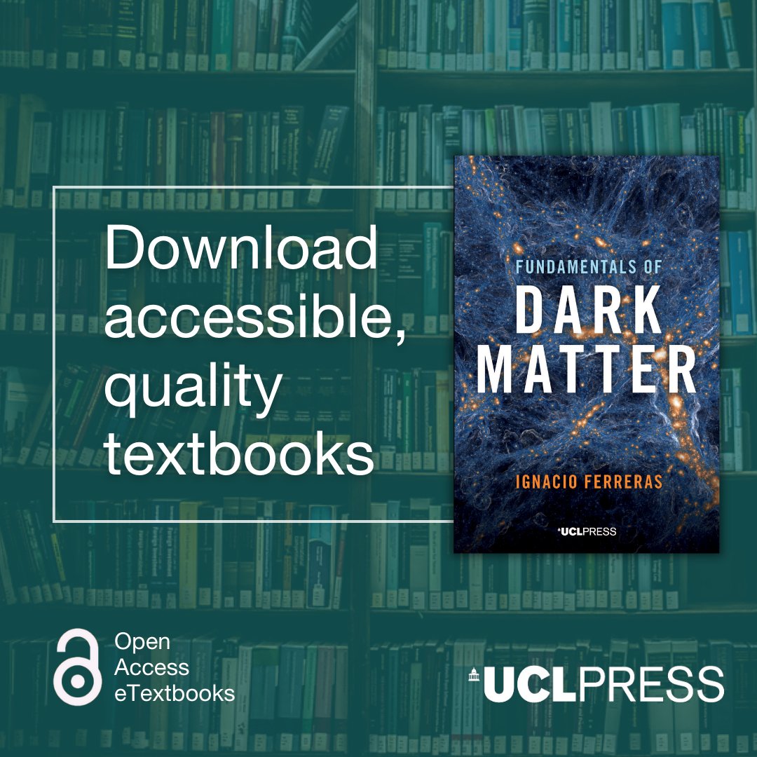 Download the #OpenAccess eTextbook: Fundamentals of Dark Matter by Ignacio Ferreras. Accessibly written + ideal for Cosmology + Astrophysics courses.

👉uclpress.co.uk/book/fundament…

#Particles #Cosmology #GalaxyFormation #DarkMatter #DarkEnergy