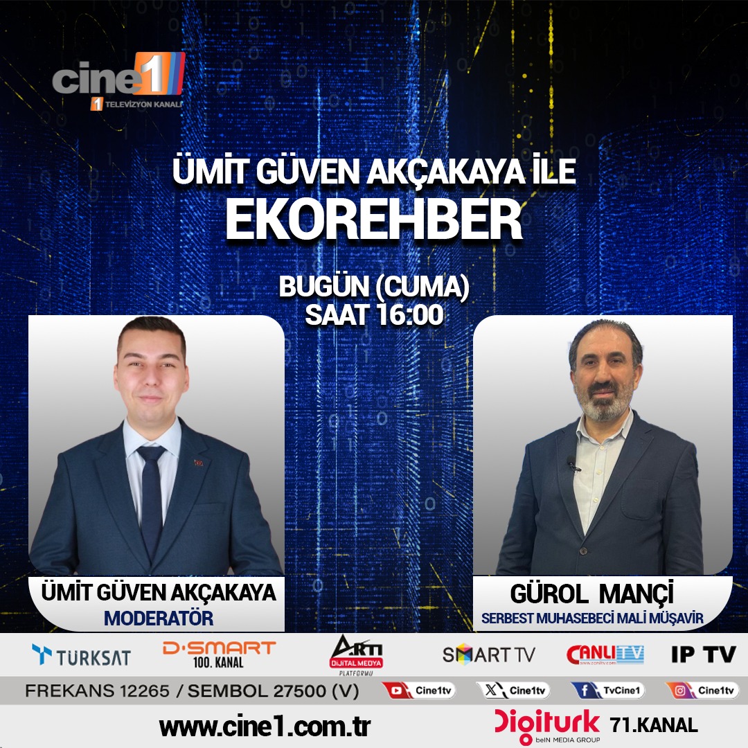 CİNE1 (@cine1tv) on Twitter photo ÜMİT GÜVEN AKÇAKAYA İLE EKOREHBER BUGÜN 16.00'DA CİNE1'DE!
CİNE 1
TURKSAT FREKANS : 12265
SEMBOL: 27500
POLARİZASYON VERTİCAL (V)
DİGİTURK 71. KANAL
D-SMART 100.KANAL
CANLI YAYIN
cine1.com.tr
<a href="/GuvenAkcakaya/">ÜMİT GÜVEN AKÇAKAYA - Economist</a>
#Cine1 #cine1tv #cine1haber #ekorehber #ümitgüvenakçakaya ÜMİT GÜVEN AKÇAKAYA İLE EKOREHBER BUGÜN 16.00'DA CİNE1'DE!
CİNE 1
TURKSAT FREKANS : 12265
SEMBOL: 27500
POLARİZASYON VERTİCAL (V)
DİGİTURK 71. KANAL
D-SMART 100.KANAL
CANLI YAYIN
cine1.com.tr
<a href="/GuvenAkcakaya/">ÜMİT GÜVEN AKÇAKAYA - Economist</a>
#Cine1 #cine1tv #cine1haber #ekorehber #ümitgüvenakçakaya