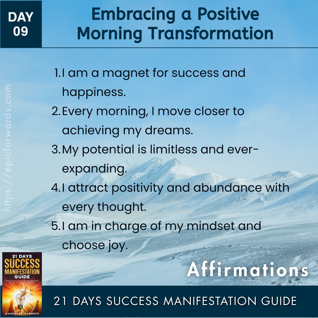 ForwardsEpic's tweet photo. Day 9: Embracing a Positive Morning Transformation

#21DaysSuccessGuide #Manifestation #LawOfAttraction #SelfHelp #PersonalGrowth #Affirmations #MindsetMatters #AmazonBooks #SuccessJourney #DailyMotivation #PositiveVibes #NewBookAlert https://t.co/yPGkRH7aUA