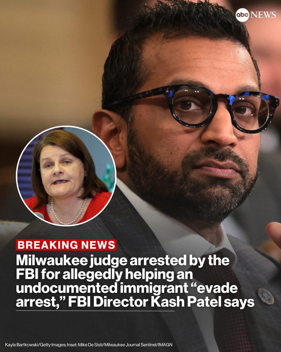 ABC's tweet image. BREAKING: A Milwaukee County circuit judge has been arrested by the FBI over allegedly helping an undocumented immigrant &quot;evade arrest,&quot; according to FBI Director Kash Patel.

Read more: abcnews.visitlink.me/pEfcSK