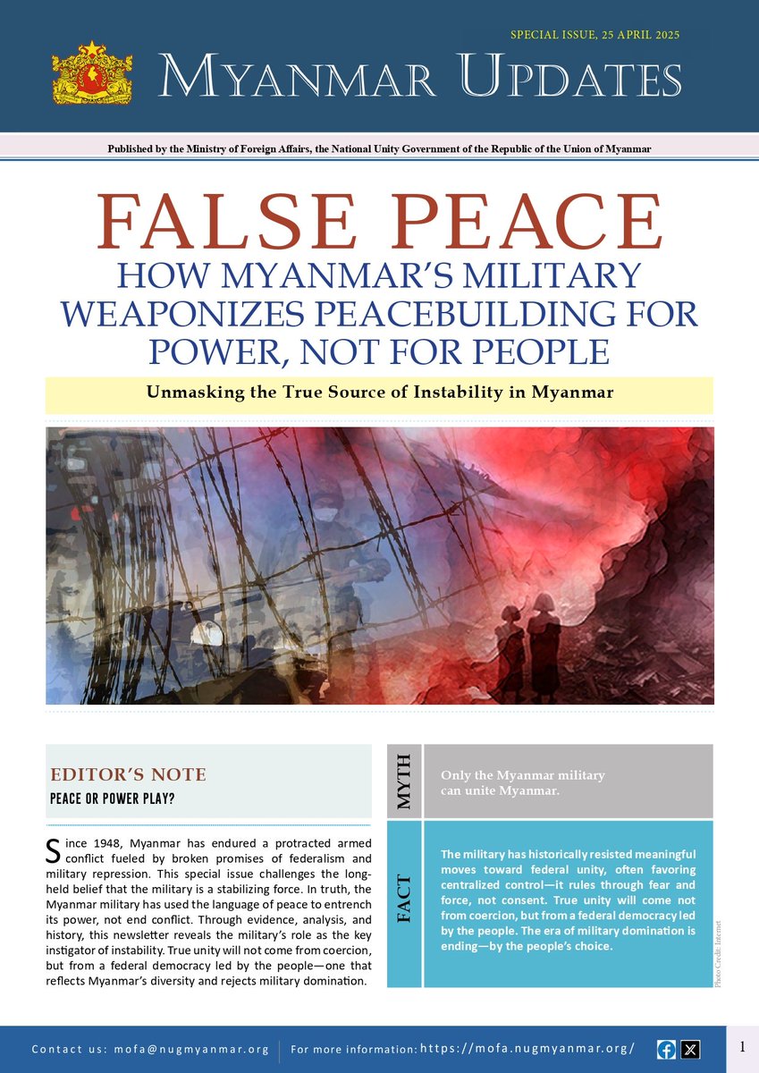 MFA_NUG's tweet photo. Myanmar Updates – Special Issue (25 Apr 2025)
FALSE PEACE: How Myanmar’s military weaponizes peacebuilding for power, not for people.
This evidence-based analysis by the Ministry of Foreign Affairs (NUG) exposes the military as the main driver of instability and false ceasefires. https://t.co/uXR74nzDNT