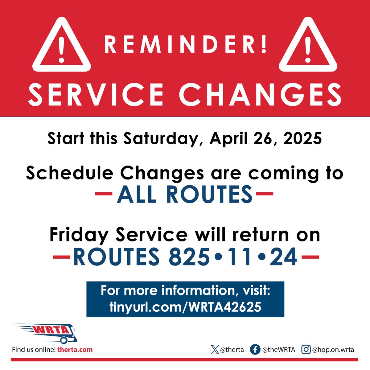 🚨 REMINDER: Changes Start TOMORROW! 🚨
🗓️ Beginning Saturday, April 26, 2025
📣All routes will have schedule changes 

✅ Friday service is returning on these routes:
🚍 Route 825
🚍 Route 11
🚍 Route 24

🔍 Check your route and stay on time:
👉 therta.com/routes-schedul…
