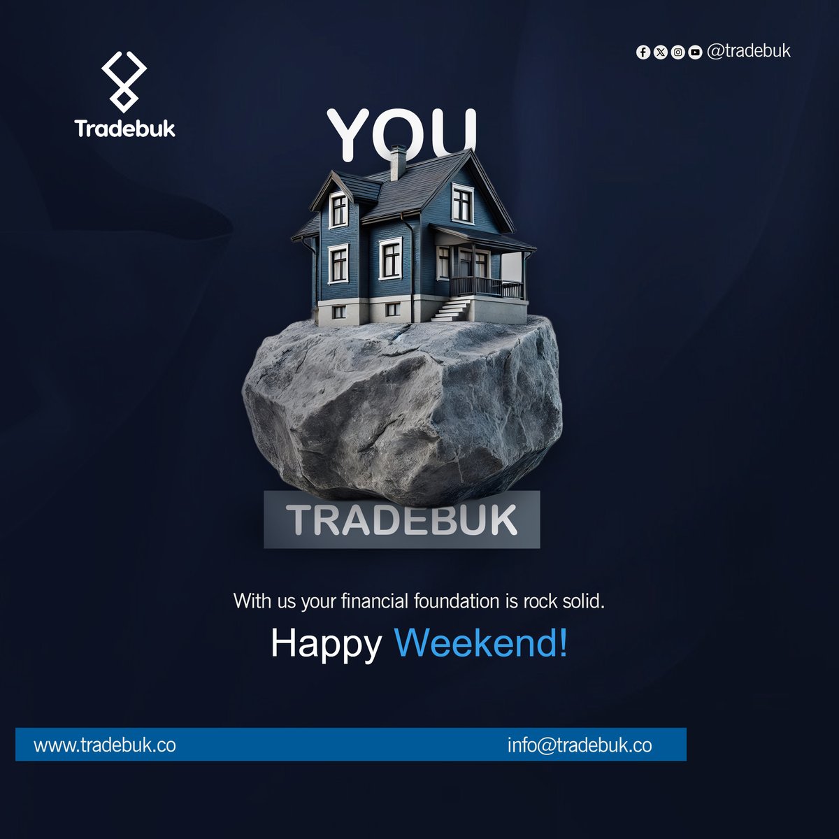 We help you build wealth with stability and confidence, so you can enjoy peace of mind, not just today, but every day.  

✨ Secure. Strategic. Steady. 
Here’s to a weekend as strong as your finances! #FinancialSecurity #RockSolid #WealthWithConfidence #Tradebuk #WeekendVibes