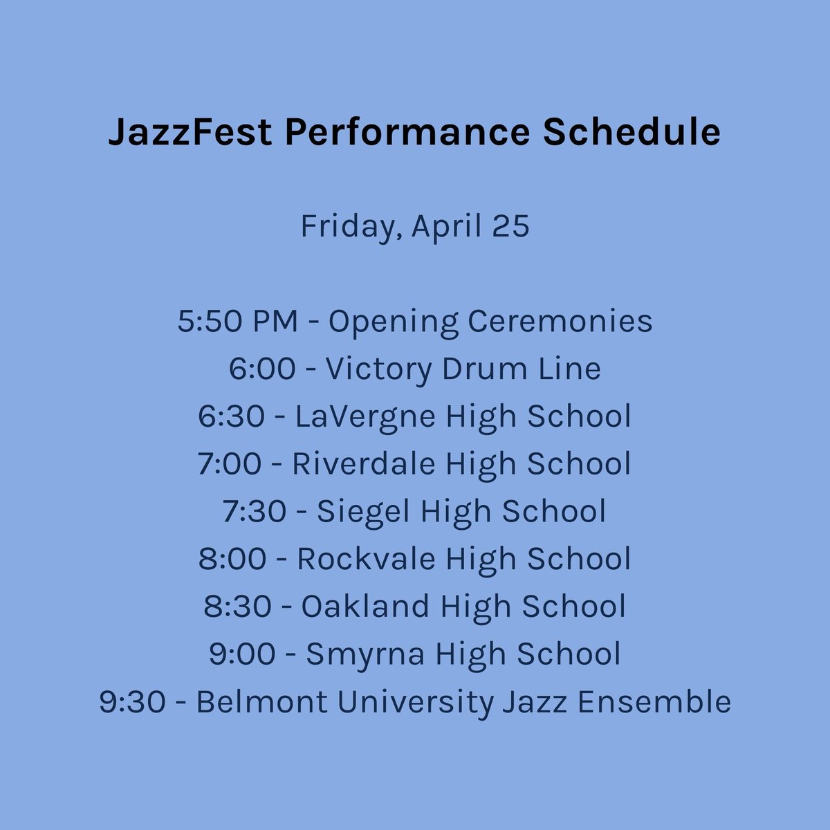 Today is a big day for our student musicians. As a reminder, JazzFest has been moved to Oakland Middle School, 853 DeJarnette Lane in Murfreesboro and performance times remain the same.