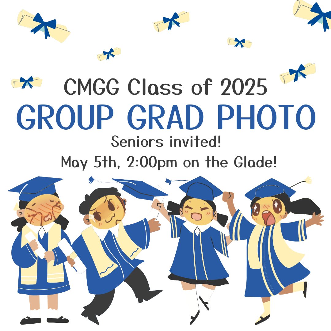🎓 CMGG Seniors! After our Picnic on the Glade (Mon, May 5 @ 2:00pm – RRR Week), we’re snapping a group photo to celebrate graduation! 📸 Come smile, pose, and capture the moment with your fellow grads. Don’t miss it! 💖