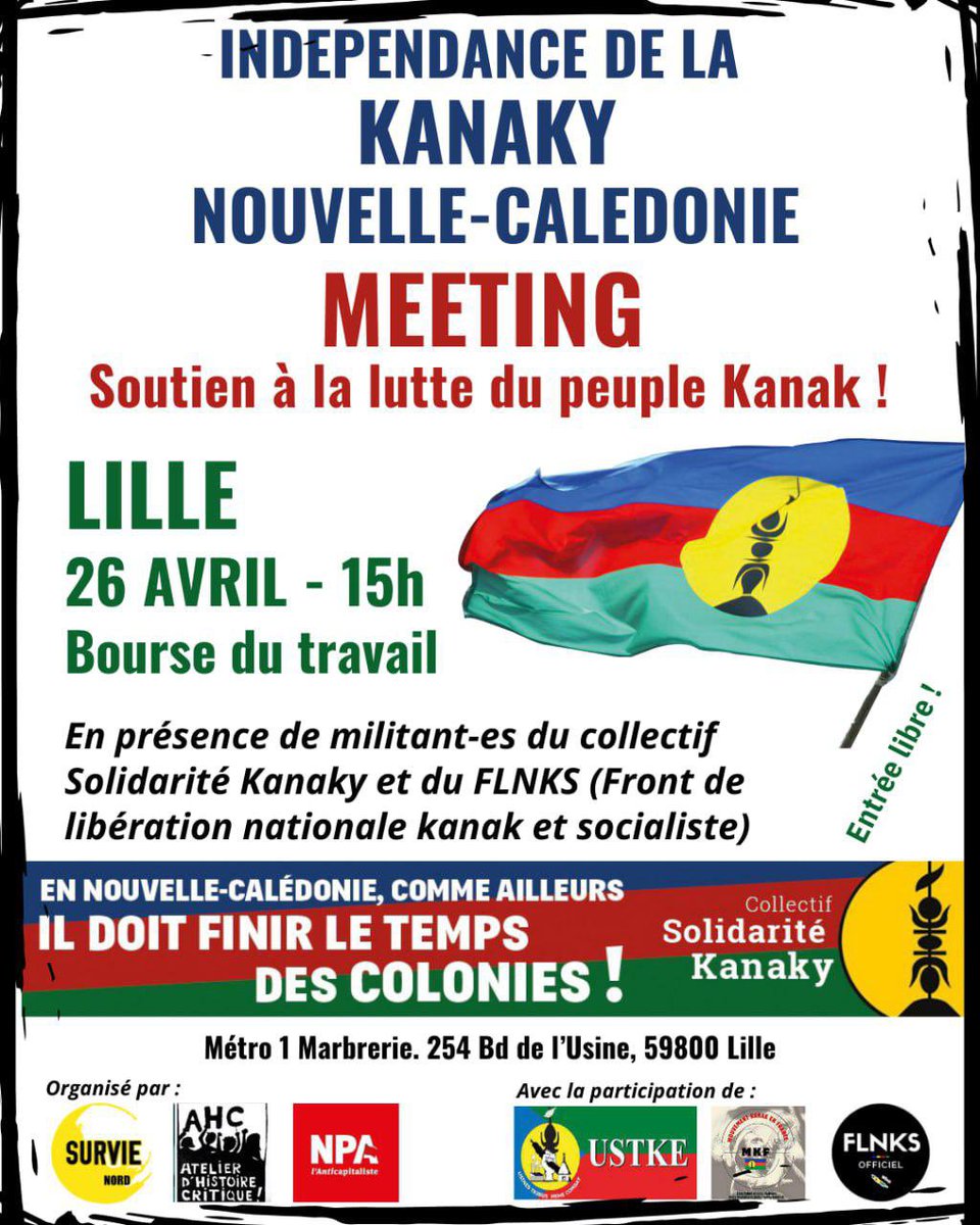 Ce samedi 26 avril, près d'un an après le soulèvement populaire kanak de mai 2024, se tiendra un grand meeting en soutien à la lutte pour l'indépendance de la #Kanaky Nouvelle-Calédonie. Nous reviendrons sur son histoire et son actualité.
Pour plus d’info: lille.demosphere.net/rv/10323