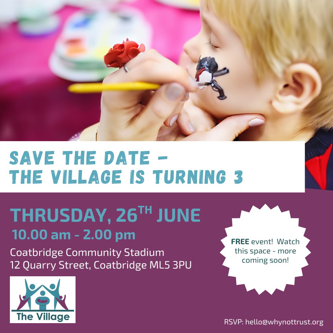 The Village (@thevillagescot) on Twitter photo Save the Date! We're turning 3 & you're invited!
🗓️ Thurs 26 June | ⏰ 10AM–2PM
📍 CCCG, Coatbridge Community Stadium
Free drop-in with kids’ activities, cake, community stalls & more! Watch this space as more information will be coming soon!
RSVP: hello@whynottrust.org Save the Date! We're turning 3 & you're invited!
🗓️ Thurs 26 June | ⏰ 10AM–2PM
📍 CCCG, Coatbridge Community Stadium
Free drop-in with kids’ activities, cake, community stalls & more! Watch this space as more information will be coming soon!
RSVP: hello@whynottrust.org