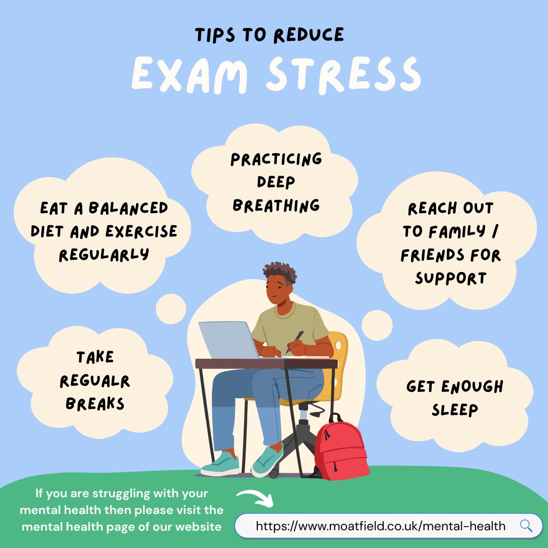 The pressure of exams can be difficult at times, however there are many ways that you can help yourself to reduce exam stress.
If you are struggling with your mental health, then please visit the mental health page on our website: moatfield.co.uk/mental-health