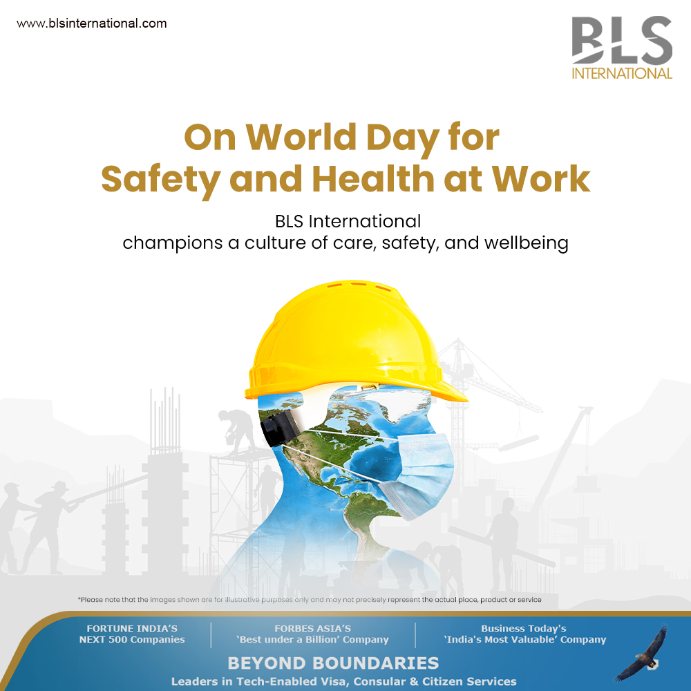 World Day for Safety and Health at Work

At BLS International, safety is not just a practice — it’s a promise.

On this important day, we reaffirm our commitment to building a culture where health, safety, and wellbeing are the foundation of every workplace. From our global