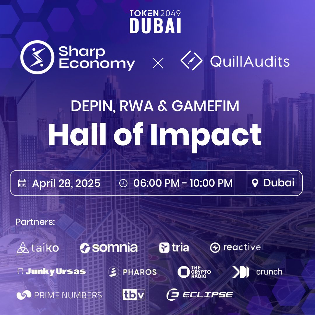 Sharp Economy x <a href="/QuillAudits_AI/">QuillAudits 🥷</a>  present: Hall of Impact
🌐 DEPIN | RWA | GAMEFIM – Where the next wave of Web3 begins!

📍 TOKEN2049 | Dubai
🗓️ April 28, 2025 | 
🕕 6 PM – 10 PM
Get ready for an electrifying night of bold ideas, real-world impact, and powerful connections!