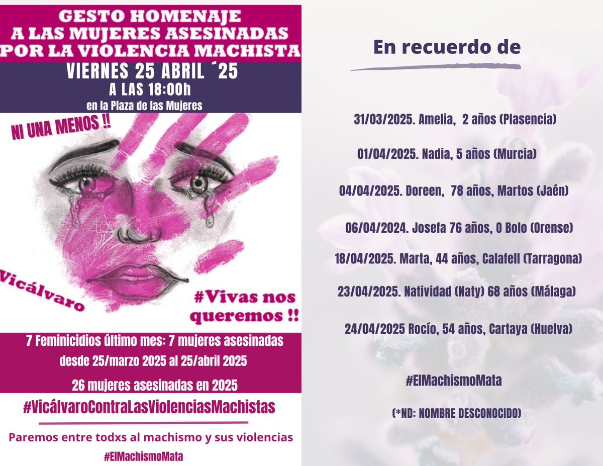 𝐕𝐈𝐂𝐀𝐋𝐕𝐀𝐑𝐎 𝐂𝐎𝐍𝐓𝐑𝐀 𝐋𝐀𝐒 𝐕𝐈𝐎𝐋𝐄𝐍𝐂𝐈𝐀𝐒 𝐌𝐀𝐂𝐇𝐈𝐒𝐓𝐀𝐒 💐

▶️ Este *Viernes #25Abril a las 18:00h en la #PlazadeLasMujeres* 💐 en *#Vicálvaro* 
recordaremos a las *7 mujeres  asesinadas este último mes* por hombres machistas.