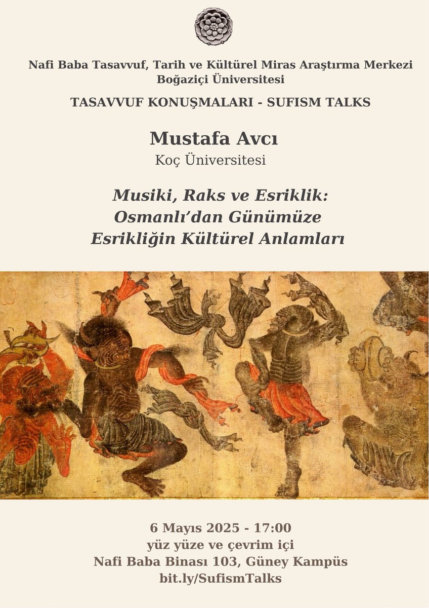 Bu dönemki Tasavvuf Konuşmaları serisinin bir sonraki konuğu Mustafa Avcı. "Musiki, Raks ve Esriklik: Osmanlı'dan Günümüze Esrikliğin Kültürel Anlamları" başlıklı konuşma 6 Mayıs saat 17:00'de yüz yüze (Nafi Baba Binası, 103) ve çevrim içi (bit.ly/SufismTalks) gerçekleşecek.