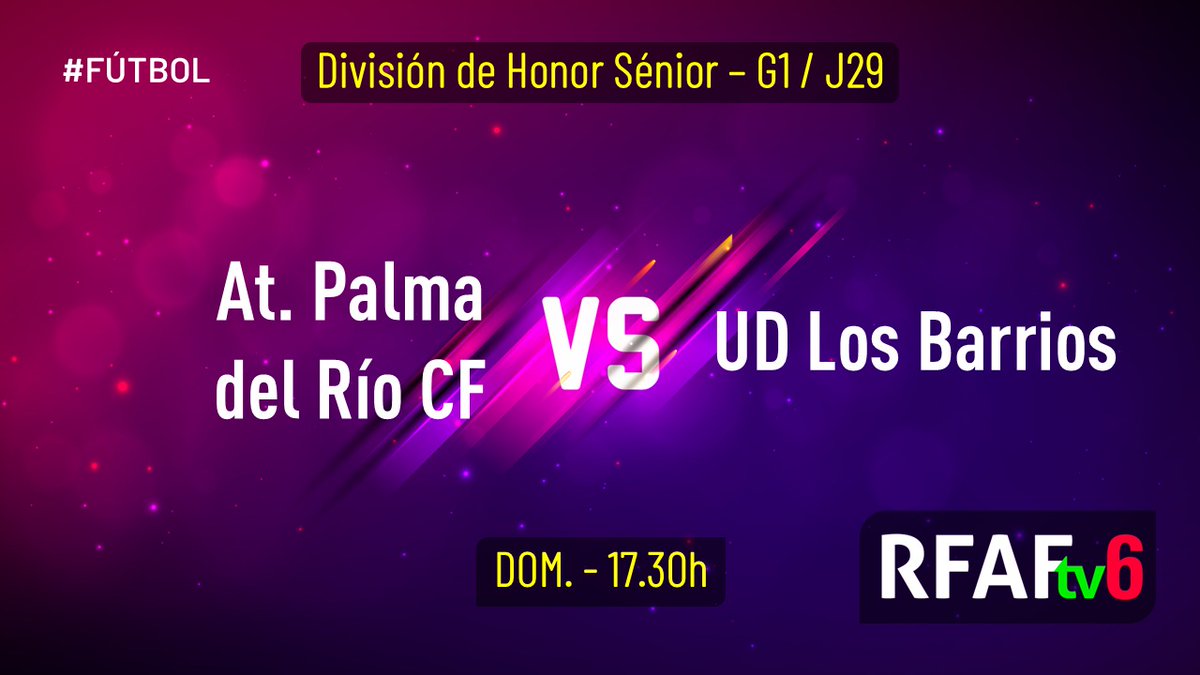 RFAF (@rfaf) on Twitter photo 🔚⚽️Finalizamos la jornada esta tarde de domingo con:
⚔️ <a href="/AtcoPalmadelRio/">Atl. Palma del Río CF</a> 🆚 <a href="/UDLosBarriosFC/">Unión Deportiva Los Barrios Oficial</a>
⚔️ <a href="/iliturgi_cf/">𝗜𝗹𝗶𝘁𝘂𝗿𝗴𝗶 𝗖𝗙 𝟮𝟬𝟭𝟲</a> 🆚 <a href="/cd_ubedaviva/">CD Úbeda Viva</a>
📺En directo en los canales 5⃣ y 6⃣ de #RFAFtv 🔚⚽️Finalizamos la jornada esta tarde de domingo con:
⚔️ <a href="/AtcoPalmadelRio/">Atl. Palma del Río CF</a> 🆚 <a href="/UDLosBarriosFC/">Unión Deportiva Los Barrios Oficial</a>
⚔️ <a href="/iliturgi_cf/">𝗜𝗹𝗶𝘁𝘂𝗿𝗴𝗶 𝗖𝗙 𝟮𝟬𝟭𝟲</a> 🆚 <a href="/cd_ubedaviva/">CD Úbeda Viva</a>
📺En directo en los canales 5⃣ y 6⃣ de #RFAFtv