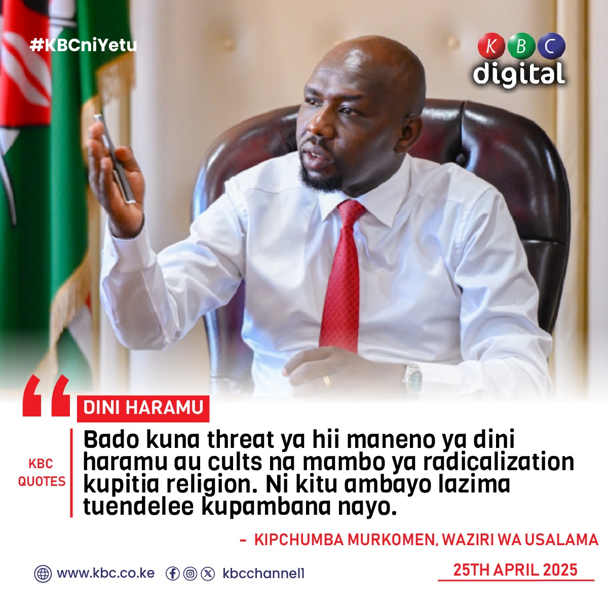 “Bado kuna threat ya hii maneno ya dini haramu au cults na mambo ya radicalization kupitia religion. Ni kitu ambayo lazima tuendelee kupambana nayo,”
Kipchumba Murkomen, Waziri wa Usalama