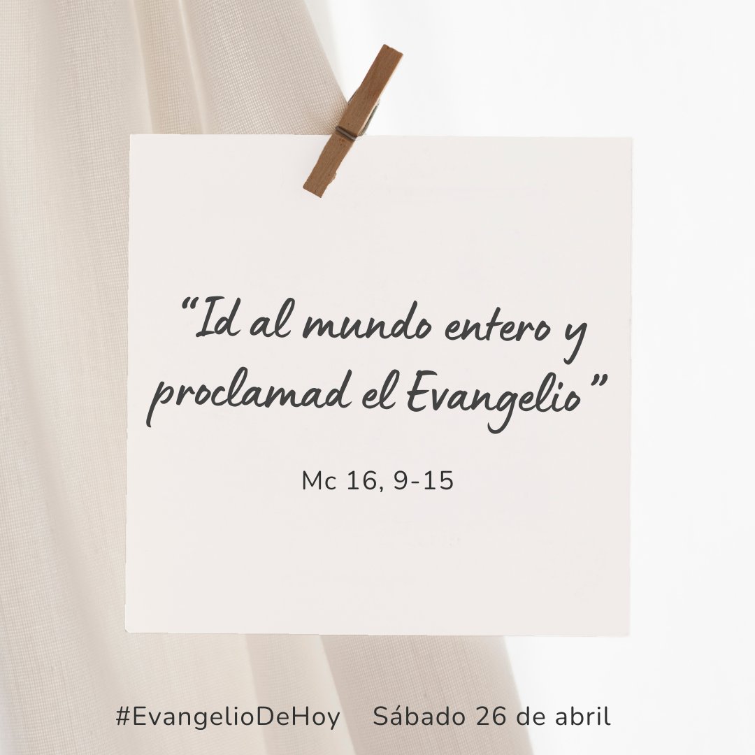 #EvangelioDeHoy #26Abril 
Mc 16, 9-15. “Id al mundo entero y proclamad el Evangelio”.

vaticannews.va/es/evangelio-d…