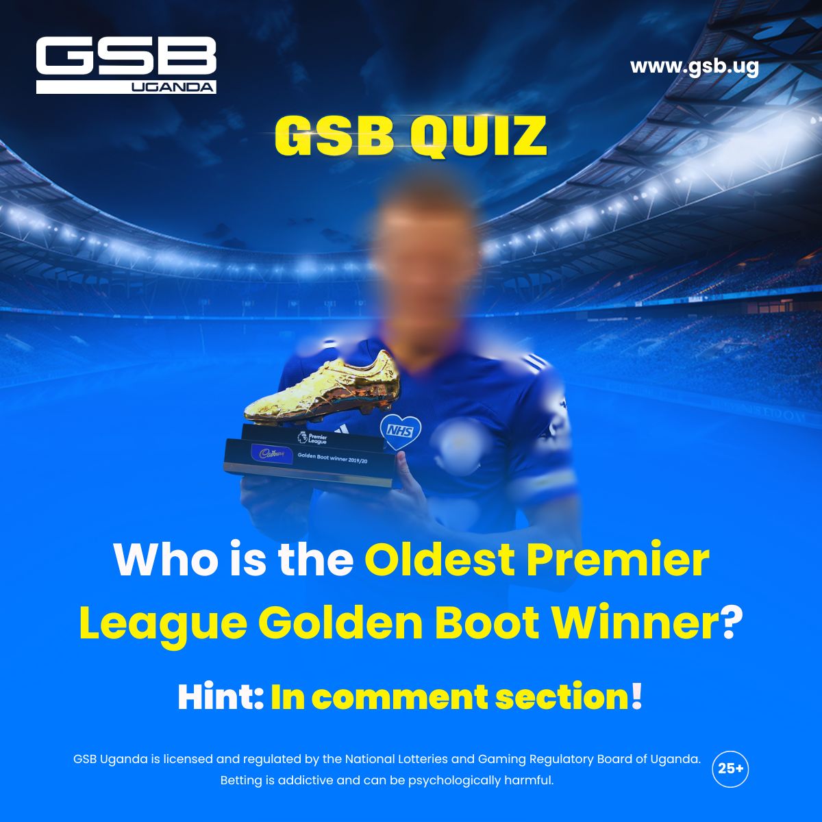 𝐆𝐒𝐁 𝐐𝐔𝐈𝐙:
Who is the oldest Premier League Golden Boot winner?
Over 30 lucky punters stand a chance to win, each receiving 5,000 UGX in Free Bets. Share, Like, Tag Two, and Comment with your GSB ID. The winners will be announced on Wednesday, the 30th.

#GSBUganda |