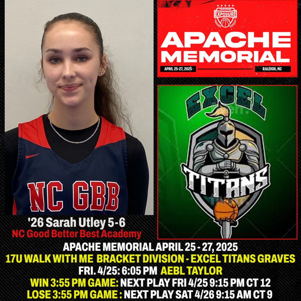 NC GBB ACADEMY (@ncgbba) on Twitter photo NC GBB 2026 SARAH UTLEY <a href="/Utley4Sarah/">Sarah Utley</a> w/ Excel Titans Graves <a href="/InsiderExposure/">InsiderExposure</a> Apache Memorial
17U Walk with Me Division Bracket Play
Fri. 4/25: 6:05 pm Ct 7
Win 6:05p Game: Next Play Fri. 9:15p Ct 12
Loss 6:05p Play Sat. 9:15a NC GBB 2026 SARAH UTLEY <a href="/Utley4Sarah/">Sarah Utley</a> w/ Excel Titans Graves <a href="/InsiderExposure/">InsiderExposure</a> Apache Memorial
17U Walk with Me Division Bracket Play
Fri. 4/25: 6:05 pm Ct 7
Win 6:05p Game: Next Play Fri. 9:15p Ct 12
Loss 6:05p Play Sat. 9:15a