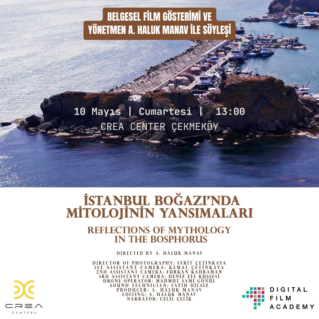 "İstanbul Boğazı’nda Mitolojinin Yansımaları"
BELGESEL FİLM GÖSTERİMİ VE YÖNETMEN A.HALUK MANAV İLE SÖYLEŞİ
Crea Center Çekmeköy
10 Mayıs 2025 Cumartesi , 13:00
Katılım için: forms.gle/LAVA4at2ctWG8J…
