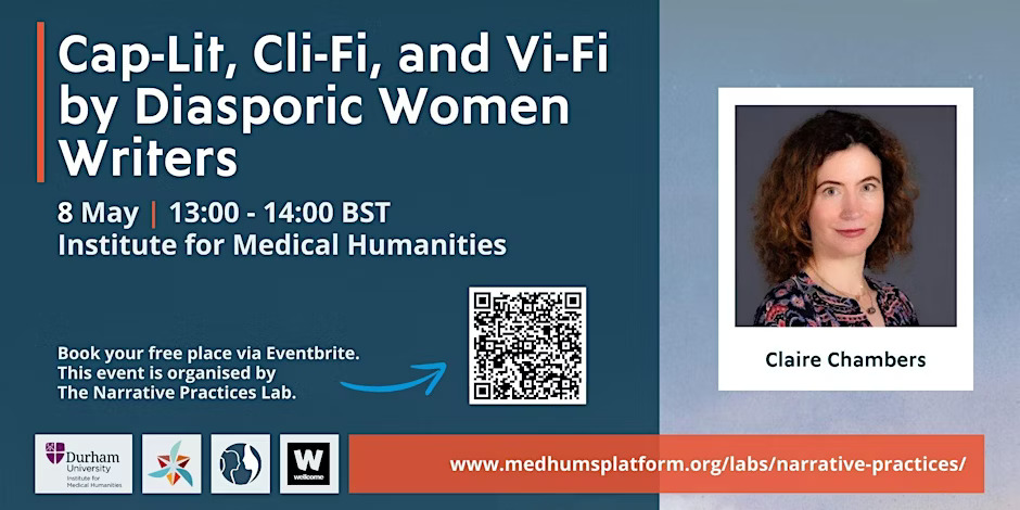 READEnglish's tweet image. On Thursday 8th May, 1-2pm, we will be joined by Professor Claire Chambers from @UniOfYork for a hybrid seminar with @DurhamImh on &apos;Cap-Lit, Cli-Fi, and Vi-Fi by Diasporic Women Writers.&apos;

Book your place here 👉lnkd.in/ex-d4EF3