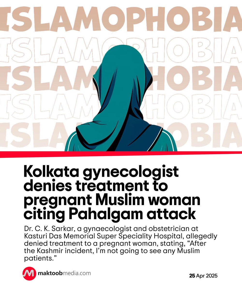 A pregnant Muslim woman in Kolkata was allegedly denied medical treatment by a doctor who cited the recent militant attack in Pahalgam as the reason for the refusal.

maktoobmedia.com/india/kolkata-…