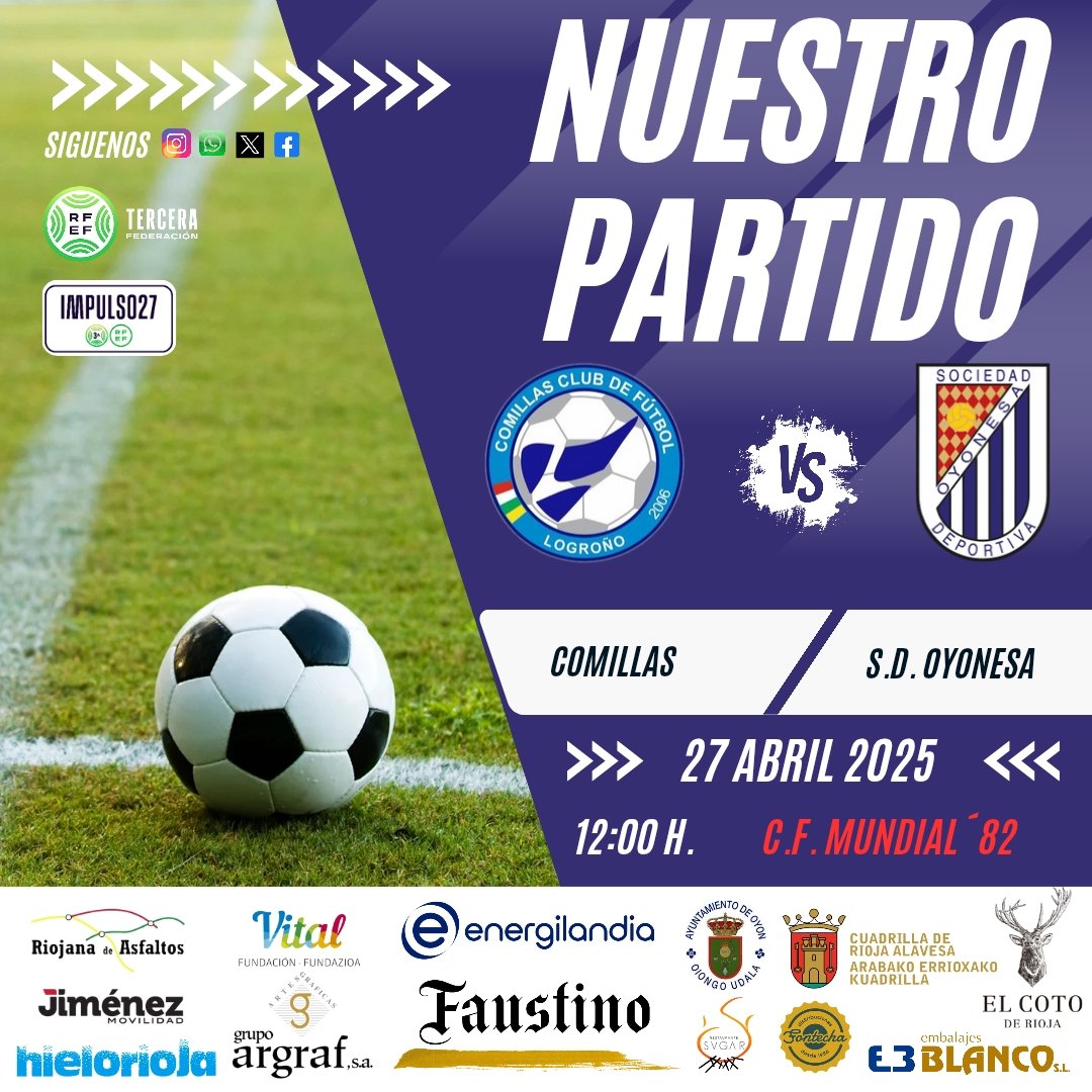 SD Oyonesa (@sdoyonesa) on Twitter photo ¡Partidazo este domingo!
<a href="/ComillasCF/">Comillas Club de Fútbol</a> 🆚 <a href="/SDOyonesa/">SD Oyonesa</a>
🏟️ CF Mundial 82
🗓️ Domingo 27
⏰ 12:00h
Nos espera una mañana de buen fútbol. ¡Te esperamos para animar al equipo desde la grada!
#Tercerarfef #RFEF #Futbol #Larioja #Araba #arabakirolak ¡Partidazo este domingo!
<a href="/ComillasCF/">Comillas Club de Fútbol</a> 🆚 <a href="/SDOyonesa/">SD Oyonesa</a>
🏟️ CF Mundial 82
🗓️ Domingo 27
⏰ 12:00h
Nos espera una mañana de buen fútbol. ¡Te esperamos para animar al equipo desde la grada!
#Tercerarfef #RFEF #Futbol #Larioja #Araba #arabakirolak