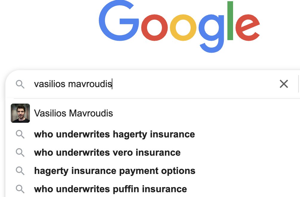 mavroudisv's tweet image. My name seems to be an "adversarial example" for google search. I have nothing to do with insurance underwriting but maybe I should consider changing careers.