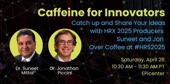 HRX (@experiencehrx) on Twitter photo TOMORROW! Meet up with #HRX2025 Producers, Dr. Suneet Mittal (<a href="/drsuneet/">Suneet Mittal</a>) and Dr. Jonathan Piccini (<a href="/JonPicciniSr/">Jonathan Piccini, MD, MHS</a>), for coffee and conversation at #HRS2025.
Saturday, April 26, 2025
10:30 AM PT
EPicenter in San Diego, CA
#EPeeps #digitalhealth #healthequity #cardiology TOMORROW! Meet up with #HRX2025 Producers, Dr. Suneet Mittal (<a href="/drsuneet/">Suneet Mittal</a>) and Dr. Jonathan Piccini (<a href="/JonPicciniSr/">Jonathan Piccini, MD, MHS</a>), for coffee and conversation at #HRS2025.
Saturday, April 26, 2025
10:30 AM PT
EPicenter in San Diego, CA
#EPeeps #digitalhealth #healthequity #cardiology