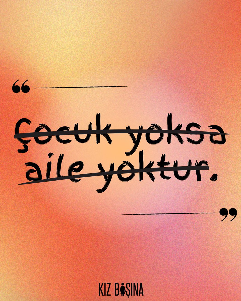 Aile doğurmakla değil, sevgiyle, emekle, eşitlikle kurulur.

Aile, tek bir kalıba sığmaz. Yalnızca biyolojik bağlarla, çocuk sahibi olmakla da tanımlanamaz. Birbirine sahip çıkan, hayatı paylaşan, sevgiyle bağ kuran herkes ailedir.