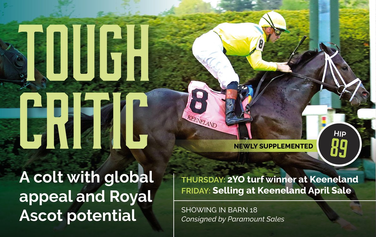 Keeneland Sales (@keenelandsales) on Twitter photo THURSDAY: Eye-catching 2YO turf debut win at Keeneland
FRIDAY: Your chance to buy a colt with global appeal & Royal Ascot potential
TOUGH CRITIC: newly supplemented to #KeeApril
Selling TONIGHT as Hip 89 with <a href="/ParamountSales_/">Paramount Sales</a> THURSDAY: Eye-catching 2YO turf debut win at Keeneland
FRIDAY: Your chance to buy a colt with global appeal & Royal Ascot potential
TOUGH CRITIC: newly supplemented to #KeeApril
Selling TONIGHT as Hip 89 with <a href="/ParamountSales_/">Paramount Sales</a>