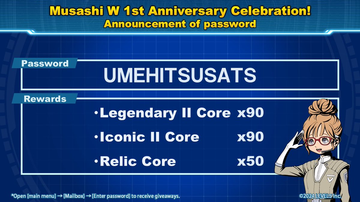 Here's the next password to celebrate Musashi W's 1st anniversary:
-ＵＭＥＨＩＴＳＵＳＡＴＳ-
Claim items that help you upgrade your parts &amp; weapons!
Use this chance to boost your Rogue &amp; take on the next mission!
We hope you continue to support Megaton Musashi W!
#MEGATONMUSASHI