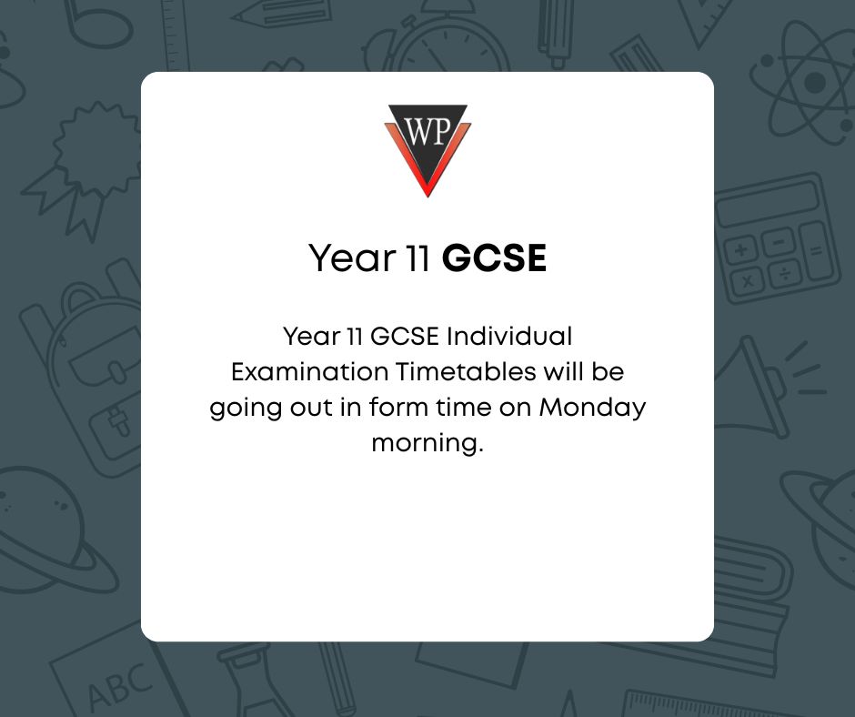 Year 11 GCSE Individual Examination Timetables will be going out in form time on Monday morning.
