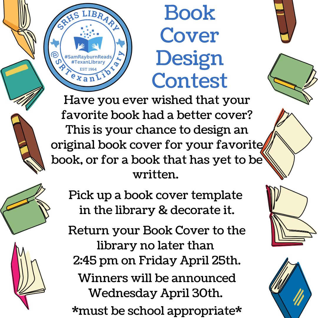 SRTexanLibrary's tweet image. Don&apos;t Forget to turn in your decorated book covers to your #TexanLibrary no later than 2:45pm TODAY. Winners will be announced Wednesday, April 30th. Design must be school appropriate. #pisdREADS @SamRayburn_HS