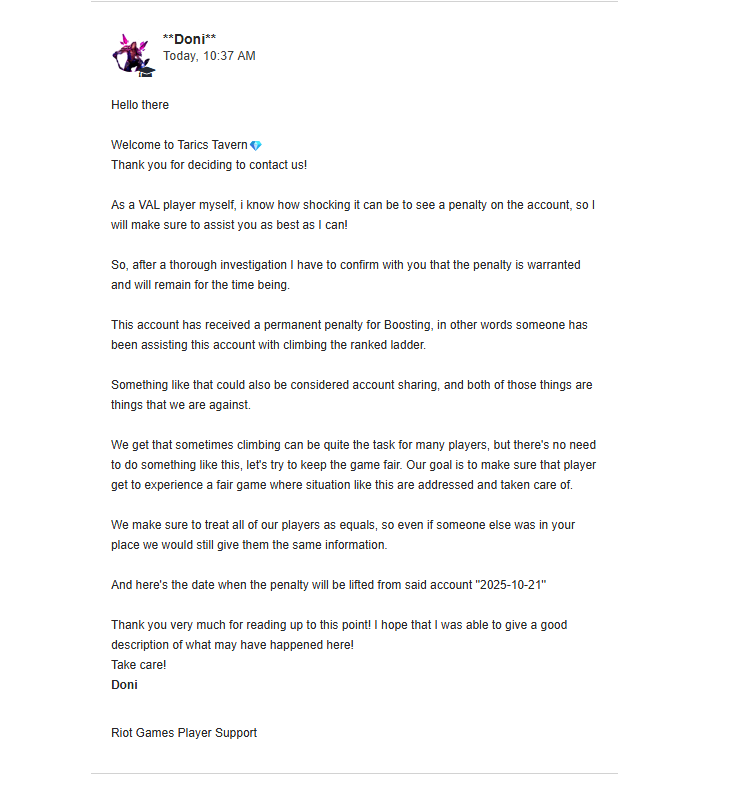 ladylike0621's tweet photo. @VALORANT  I have recently received a ban for 6 months with no warning for 'ranking up to quicky' i have submitted 4 tickets on this matter now to be told i will be ignored in the future. I was Plat 3 and went on a win streak to diamond 2 and this has flagged my account https://t.co/4DXumBGSRb