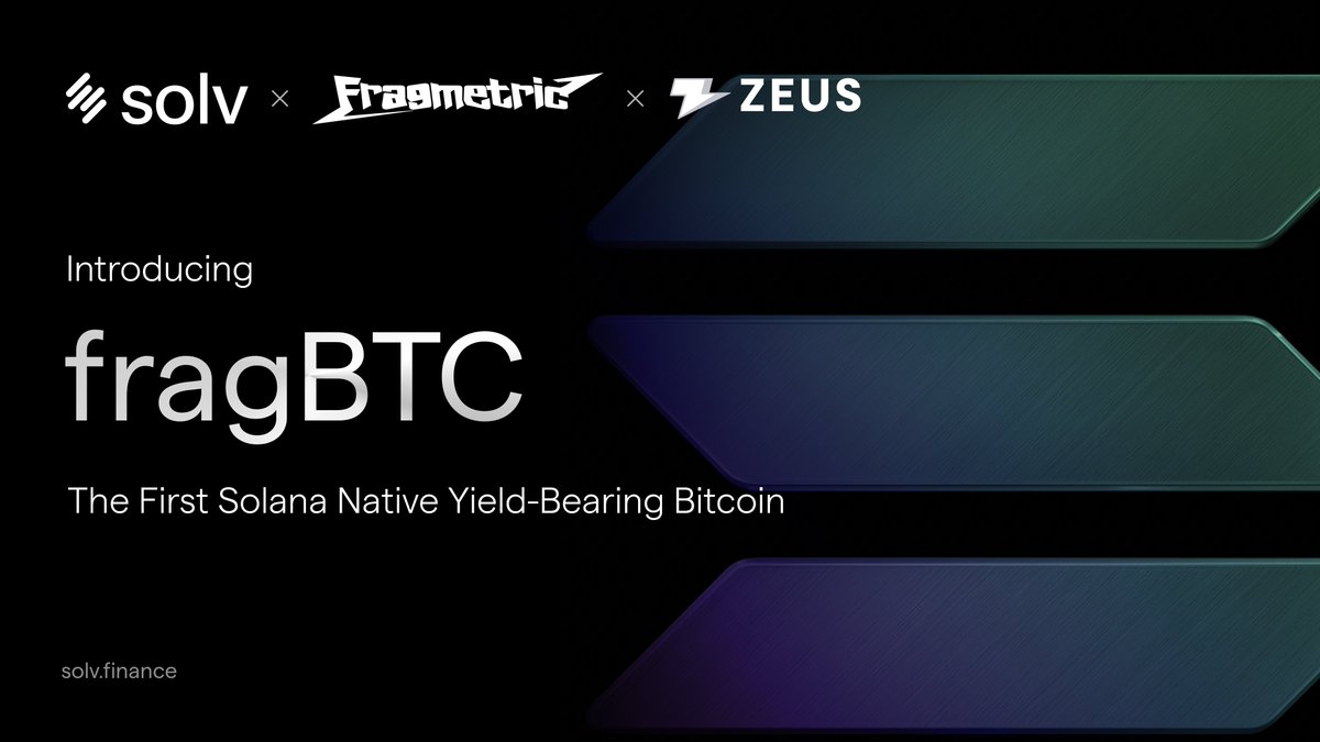 Solv Protocol (@solvprotocol) on Twitter photo We’re proud to introduce fragBTC, <a href="/solana/">Solana</a>’s first native yield-bearing Bitcoin!
A liquid restaking BTC, powered by SolvBTC.JUP, co-launched with <a href="/fragmetric/">Fragmetric</a> & <a href="/ZeusNetworkHQ/">Zeus Network (EPOCH 7)</a>.
The next chapter for Bitcoin on Solana begins here 🧵👇 We’re proud to introduce fragBTC, <a href="/solana/">Solana</a>’s first native yield-bearing Bitcoin!
A liquid restaking BTC, powered by SolvBTC.JUP, co-launched with <a href="/fragmetric/">Fragmetric</a> & <a href="/ZeusNetworkHQ/">Zeus Network (EPOCH 7)</a>.
The next chapter for Bitcoin on Solana begins here 🧵👇