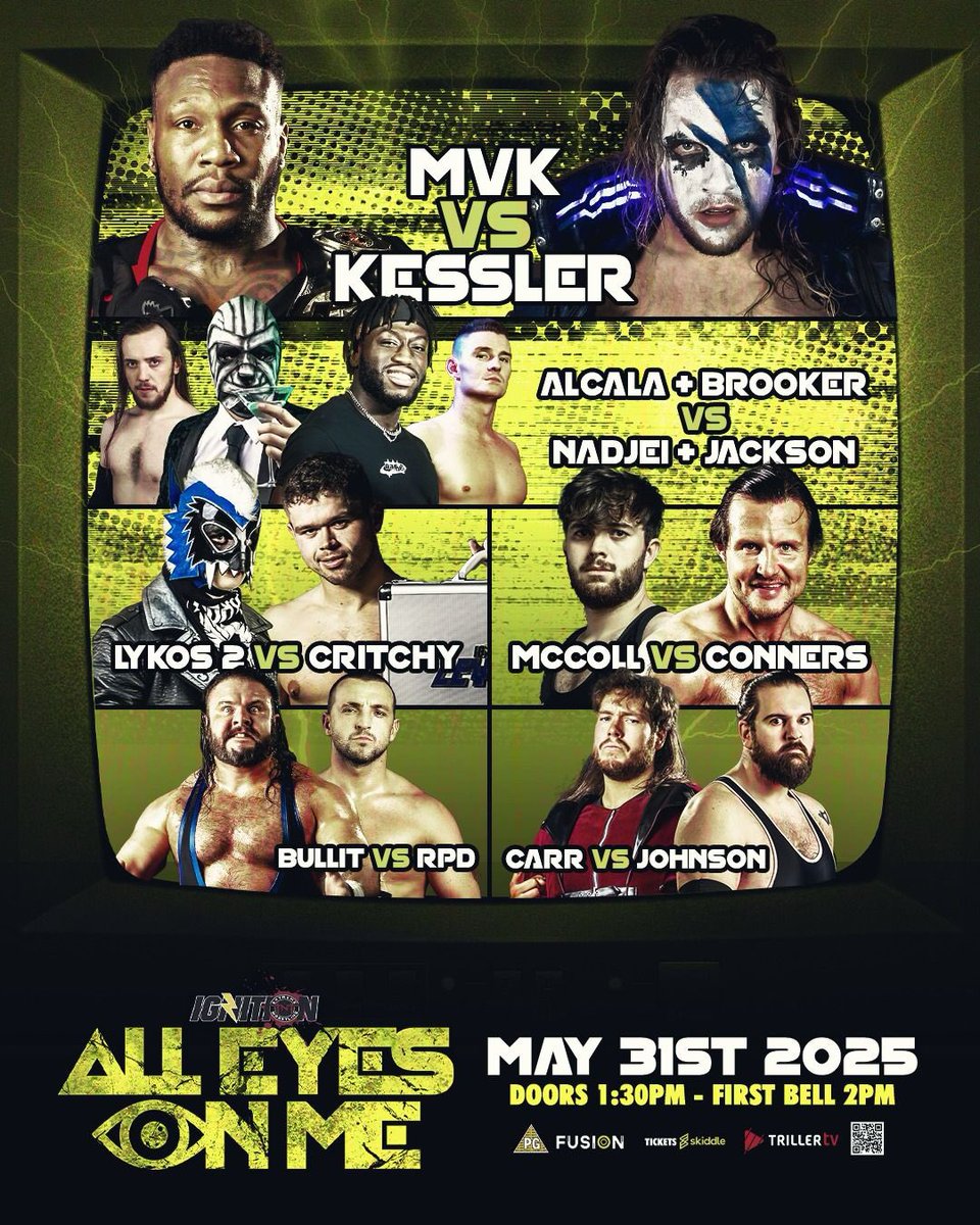 👁️ ALL EYES ON ME 2025 👁️

Keep your eyes glued as the stars of IGNition vie for supremacy at All Eyes On Me! Featuring huge encounters and scores to be settled, this is going to be a huge afternoon of wrestling on May 31st!

🎟️ GET YOUR TICKETS HERE 🎟️
skiddle.com/e/40884741