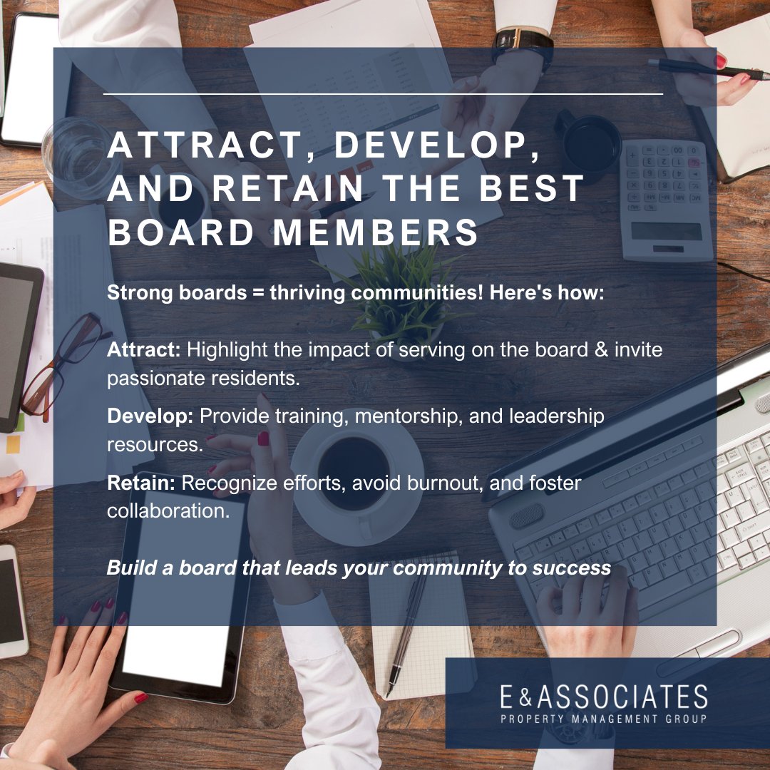 EAPROPERTYMGNT's tweet image. To build a great condo or homeowner association, attract, develop, and retain strong board members by showcasing their value, offering leadership training, recognizing their efforts, and fostering a positive, collaborative culture. A strong board leads to a thriving community